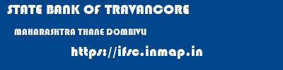 STATE BANK OF TRAVANCORE  MAHARASHTRA THANE DOMBIVLI   ifsc code